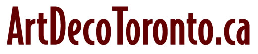 Art Deco Buildings and Design in Toronto, Ontario, Canada
